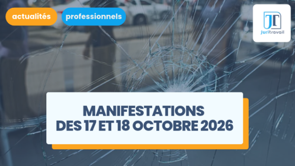 illustration pour Manifestations des 17 et 18 octobre 2026 : quelles mesures de soutien pour les commerçants impactés ?
